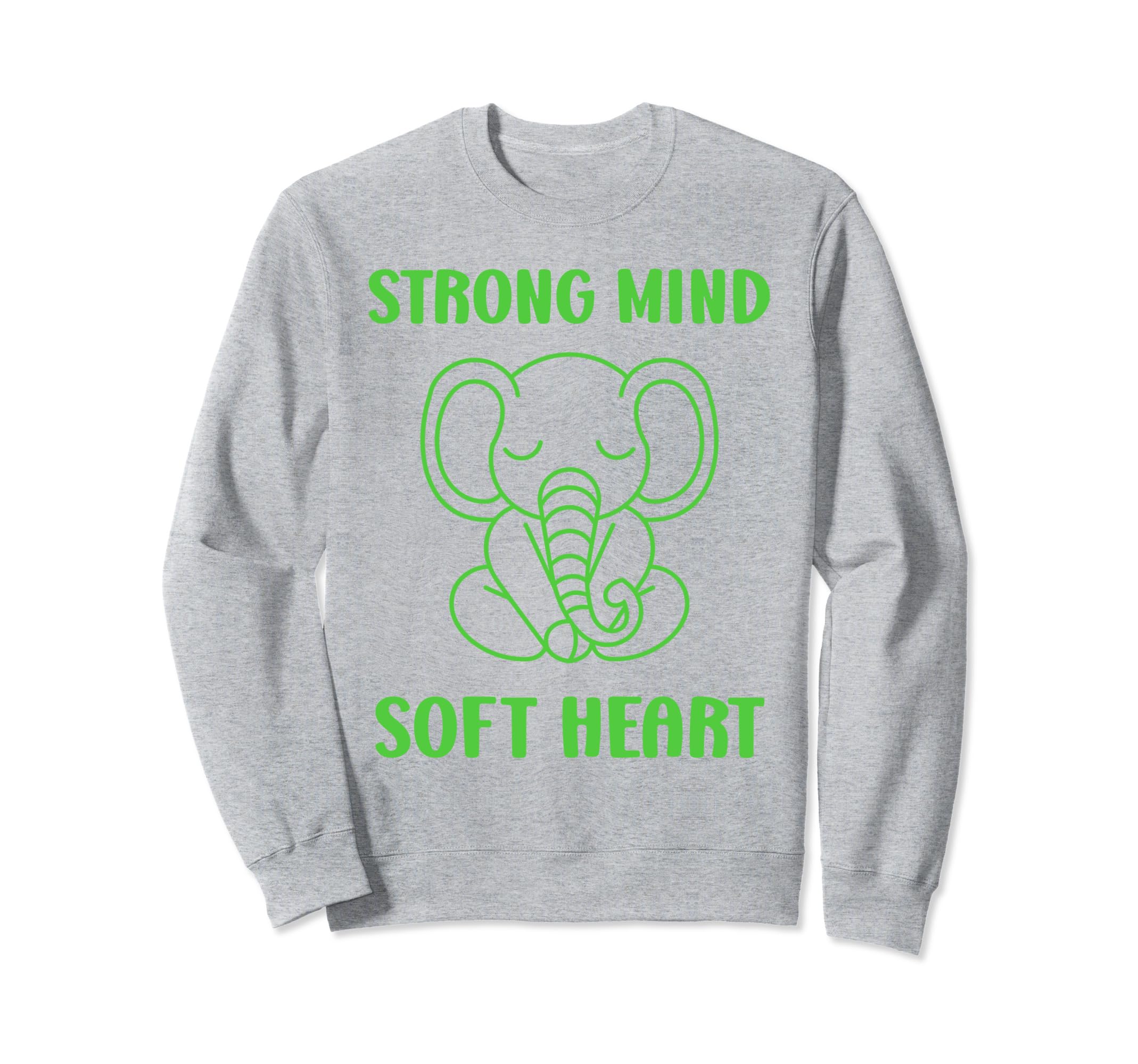 Animal Strong Mind Soft Heart Sweatshirt - Streetwear Style Men Women - T-Shirt, Sweatshirt, Hoodie