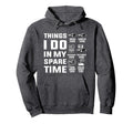 Things I Do My Spare Time Funny Car Hoodie - Minimalist Print Men Women - T-Shirt, Sweatshirt, Hoodie