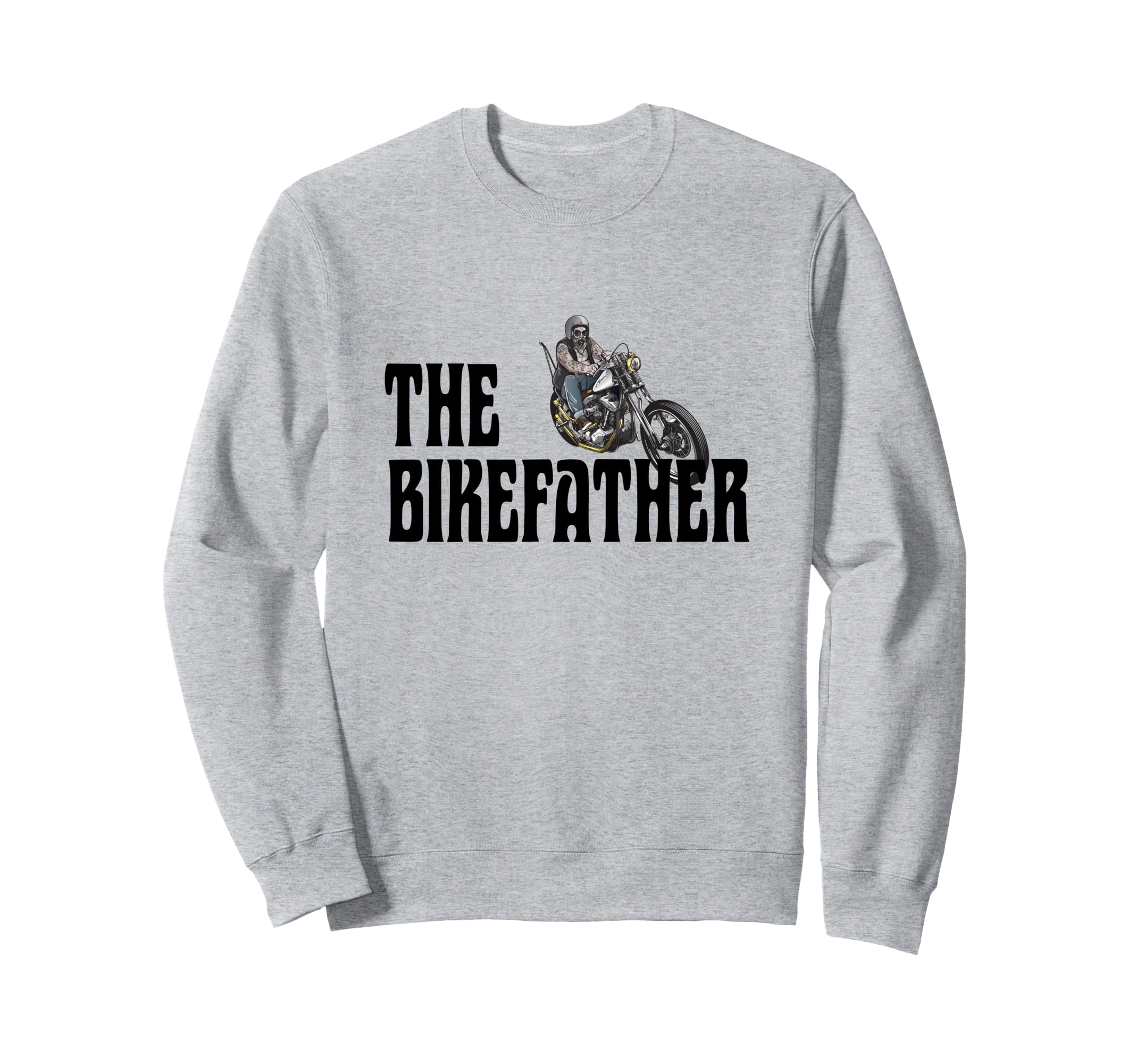 Biker Bikefather Biker Dad Funny Sweatshirt - Custom Art Print Men Women - T-Shirt, Sweatshirt, Hoodie