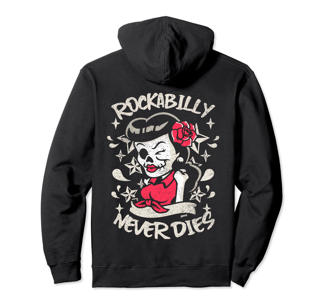Rockabilly Never Dies Pinup Edgy Indie Hoodie - Custom Art Print Men Women - T-Shirt, Sweatshirt, Hoodie