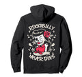 Rockabilly Never Dies Pinup Edgy Indie Hoodie - Custom Art Print Men Women - T-Shirt, Sweatshirt, Hoodie