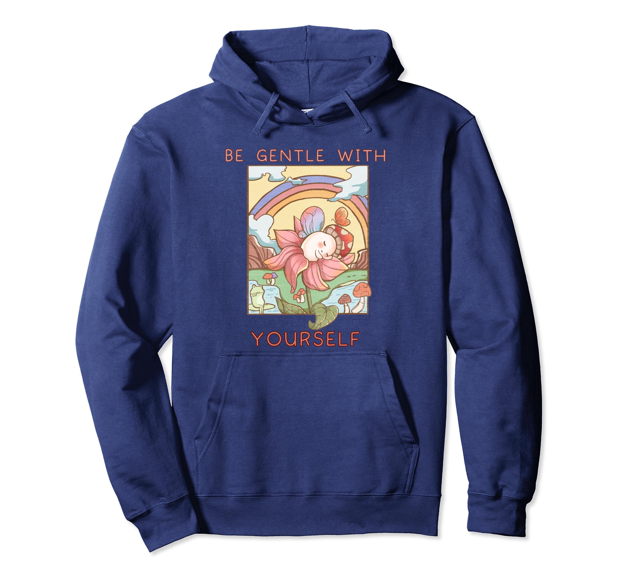 Mushroom Frog And Rainbow Be Gentle Hoodie - Fun Novelty Design Unisex - T-Shirt, Sweatshirt, Hoodie