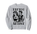 Tattoo Artist Tattoo Funny Sweatshirt - Aesthetic Graphic Men Women - T-Shirt, Sweatshirt, Hoodie