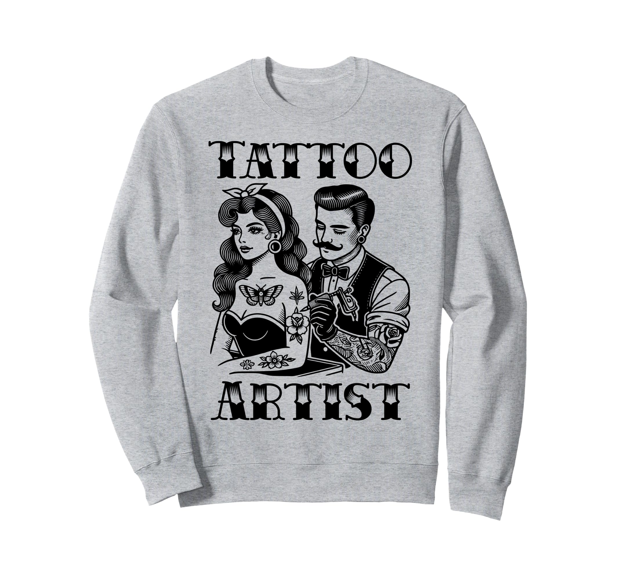 Tattoo Artist Tattoo Funny Sweatshirt - Aesthetic Graphic Men Women - T-Shirt, Sweatshirt, Hoodie