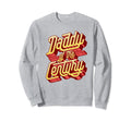 Daddy Century Lettering Typography Sweatshirt - Novelty Apparel Unisex - T-Shirt, Sweatshirt, Hoodie