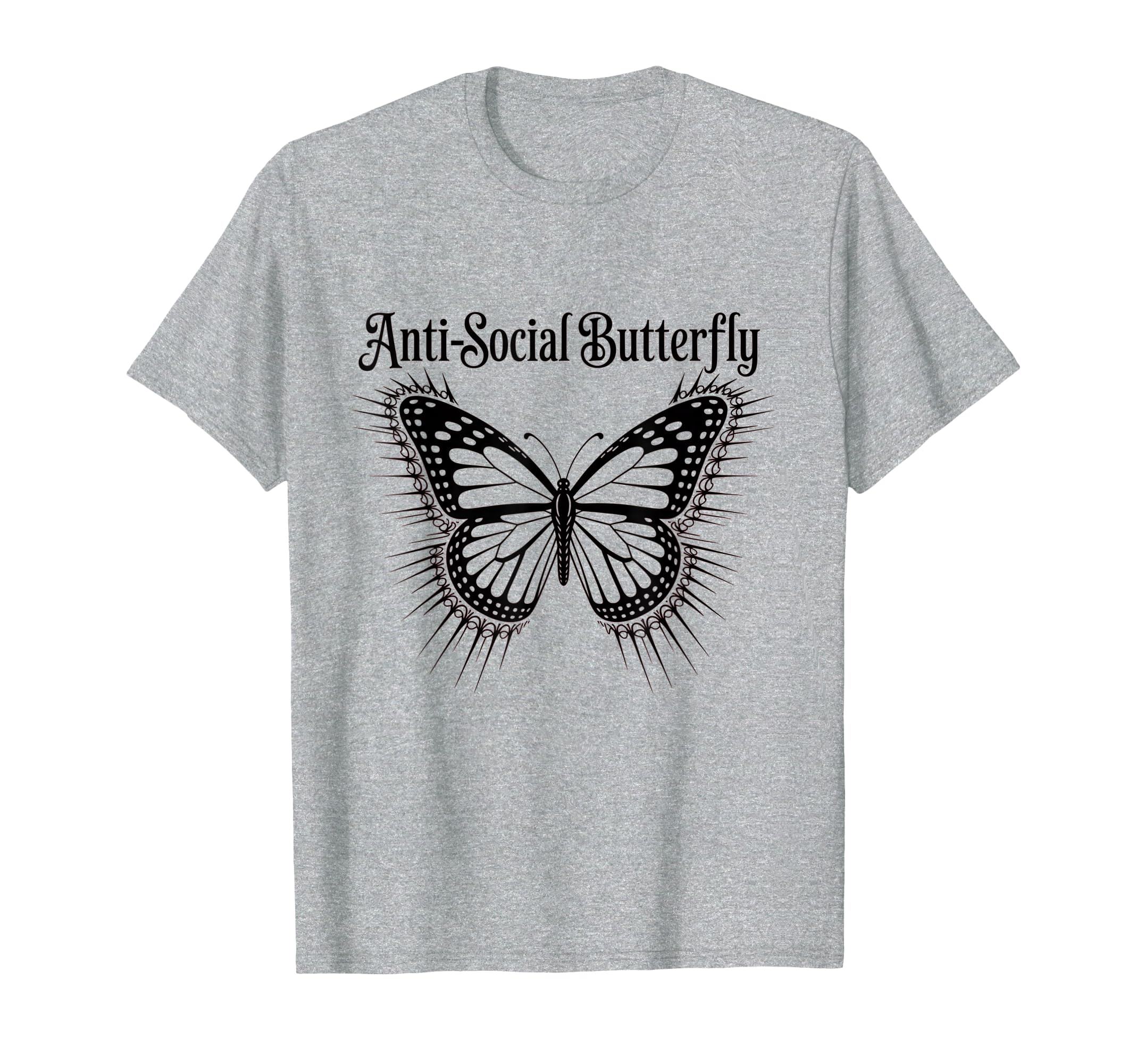 Gothic Antisocial Butterfly Aesthetic T-Shirt - Fun Novelty Design Unisex - T-Shirt, Sweatshirt, Hoodie