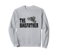 Biker Bikefather Biker Dad Funny Sweatshirt - Novelty Apparel for Adults - T-Shirt, Sweatshirt, Hoodie