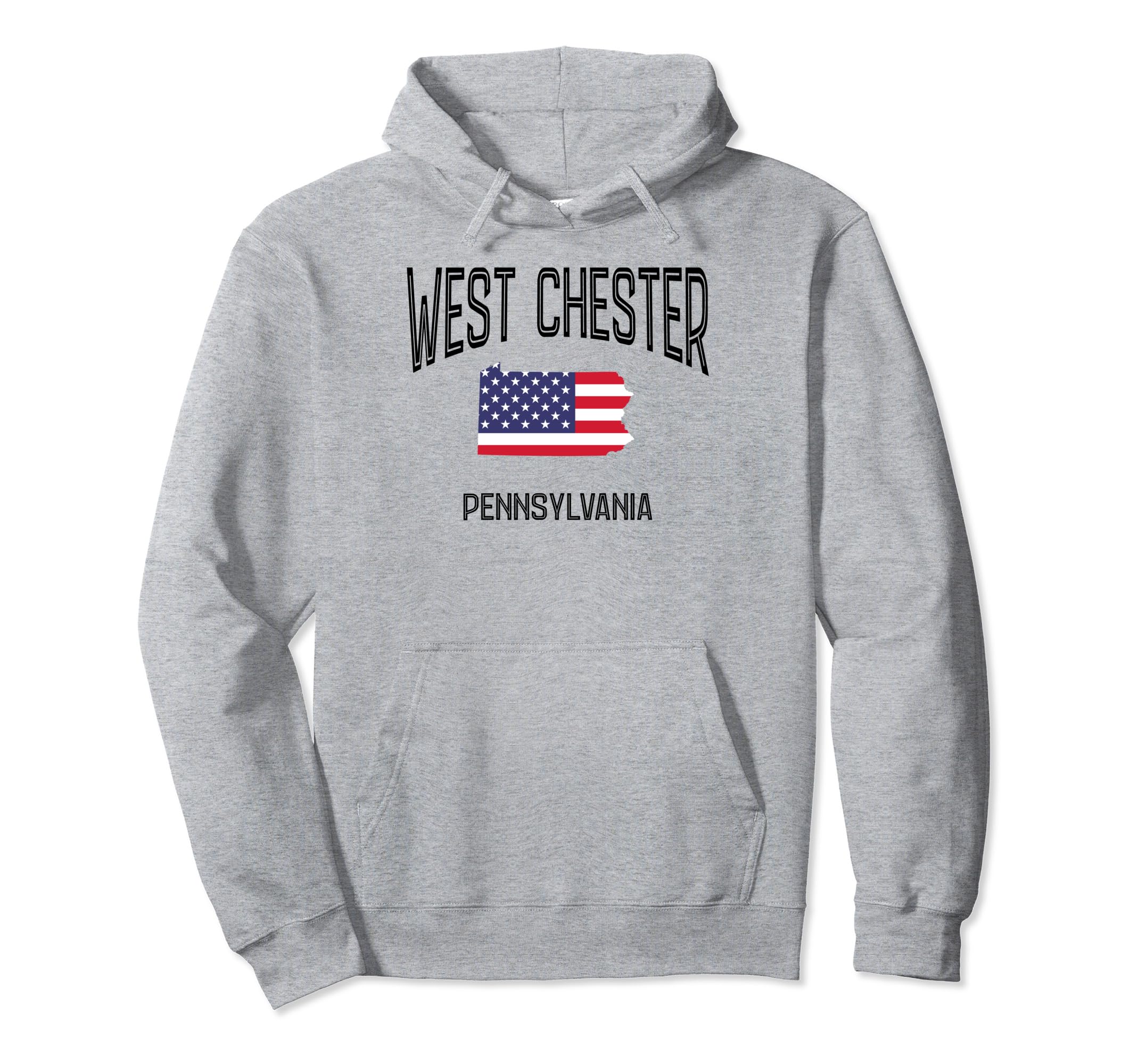West Chester Pennsylvania Pa Hoodie - Fun Novelty Design Men Women - T-Shirt, Sweatshirt, Hoodie