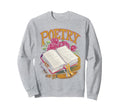 Poetry Distressed Typography Sweatshirt - Fun Novelty Design for Adults - T-Shirt, Sweatshirt, Hoodie