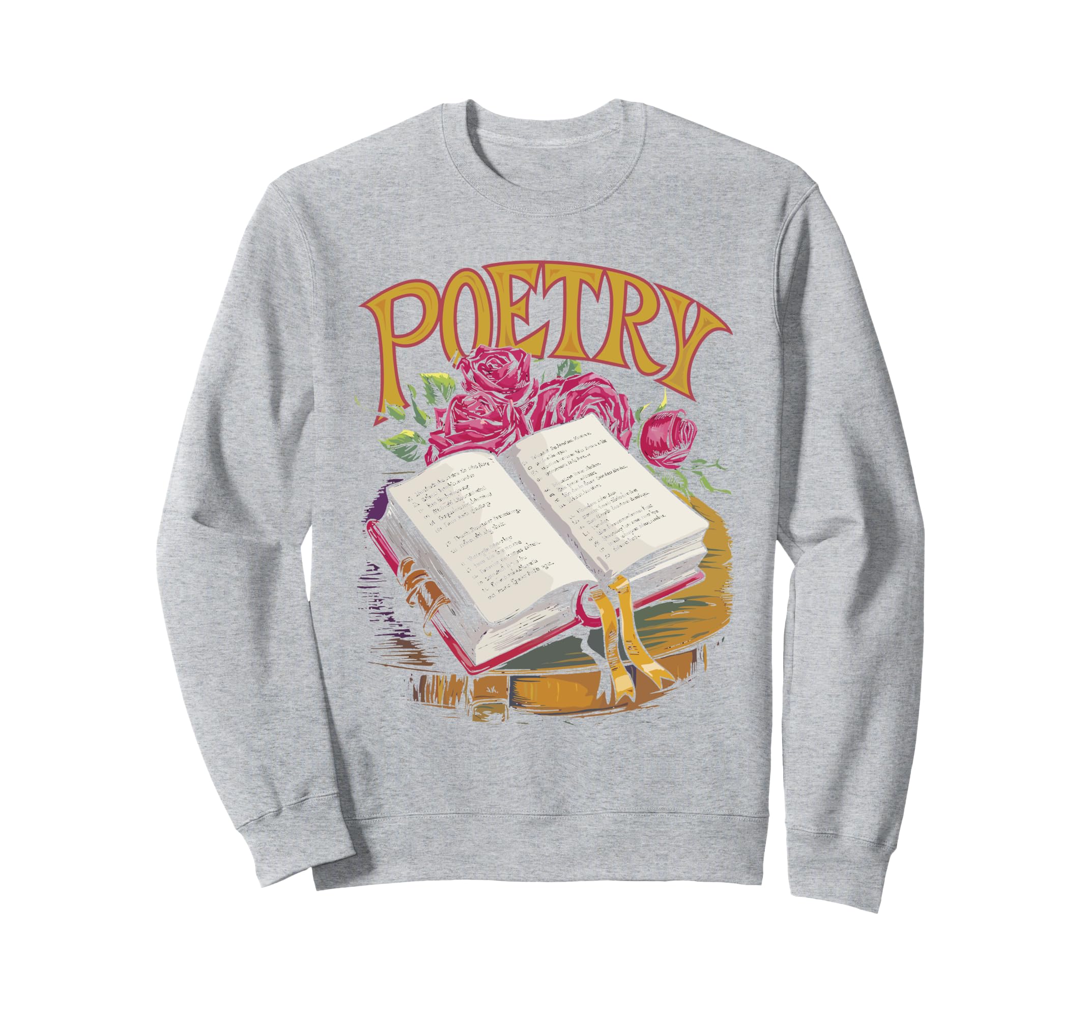 Poetry Distressed Typography Sweatshirt - Fun Novelty Design for Adults - T-Shirt, Sweatshirt, Hoodie