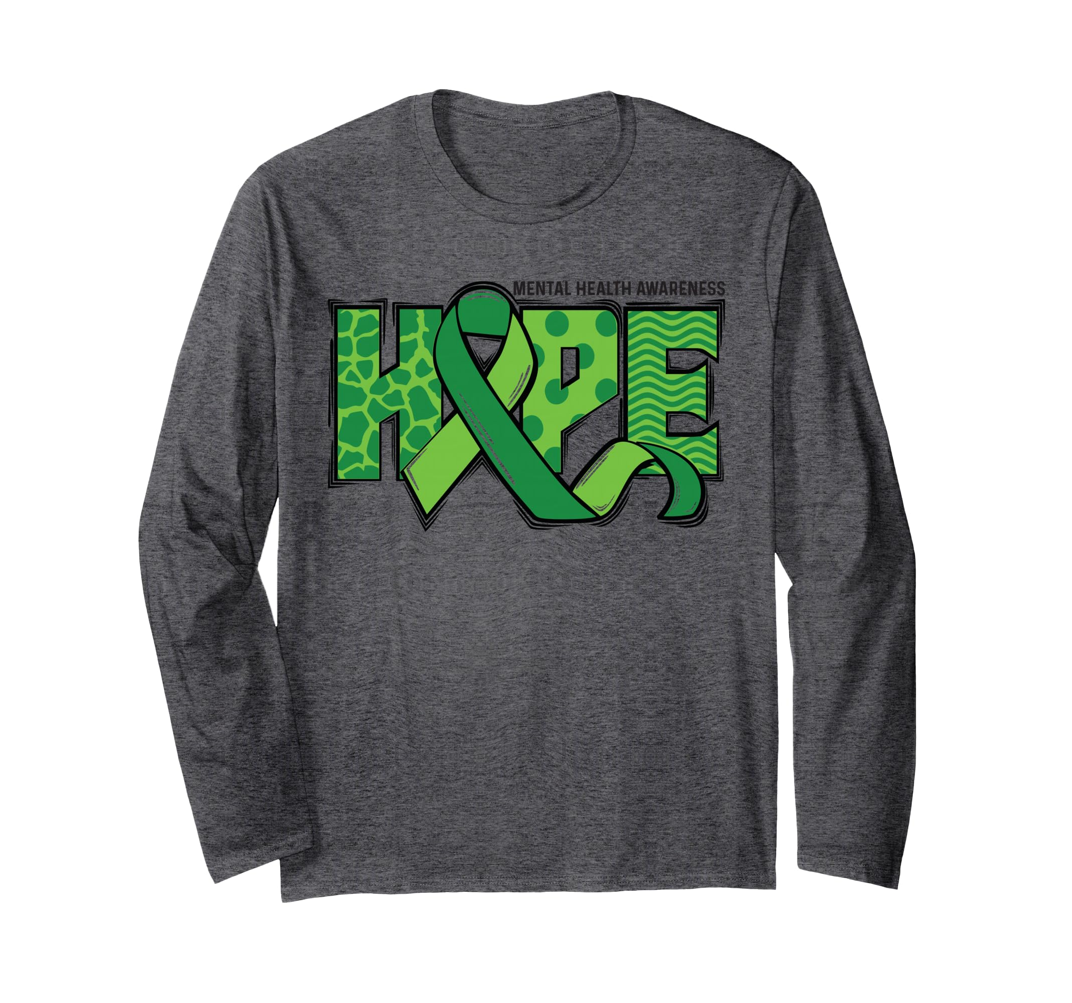 Hope Green Mental Health Support T-Shirt - Graphic Print Unisex - T-Shirt, Sweatshirt, Hoodie