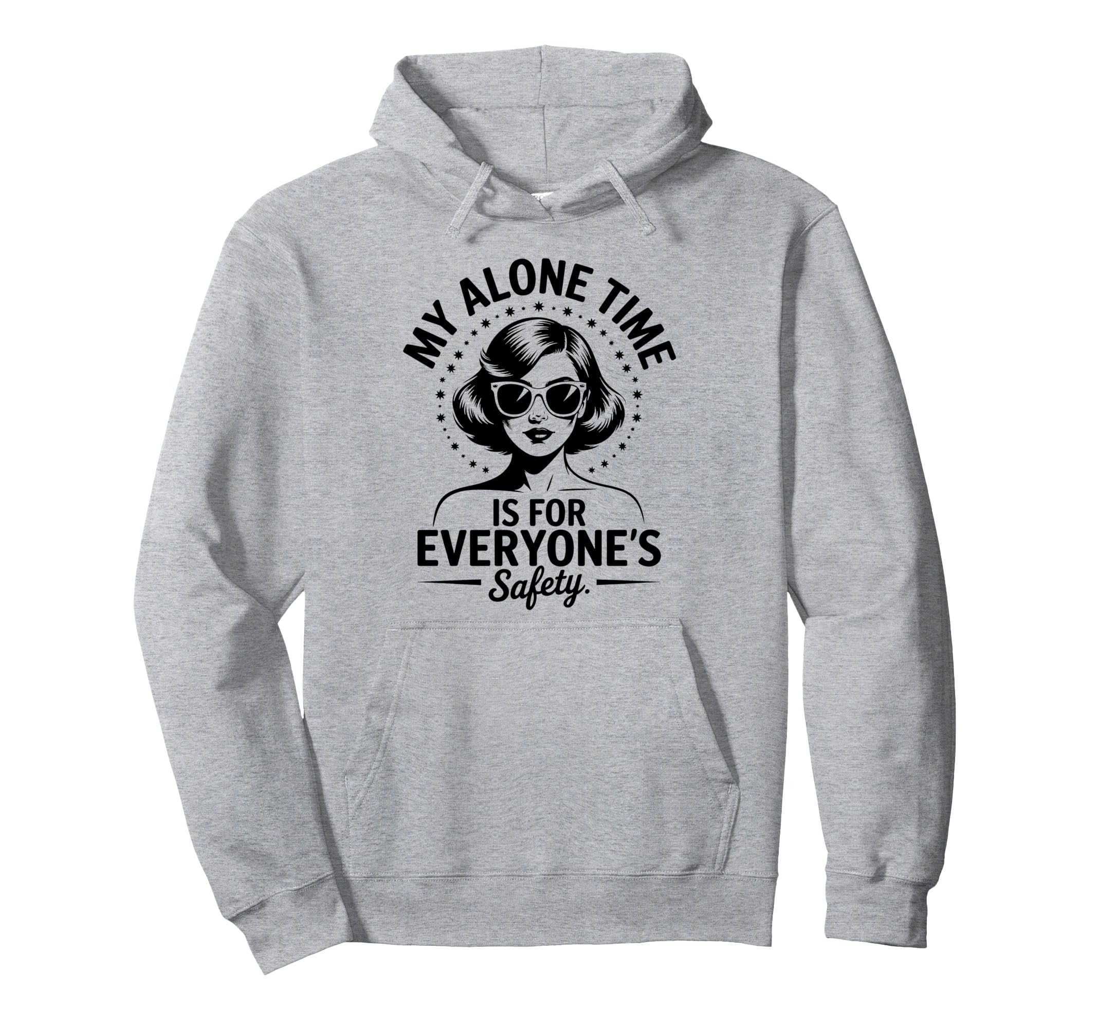 My Alone Time Is Everyones Safety Coffee Hoodie - Trendy Graphic Men Women - T-Shirt, Sweatshirt, Hoodie