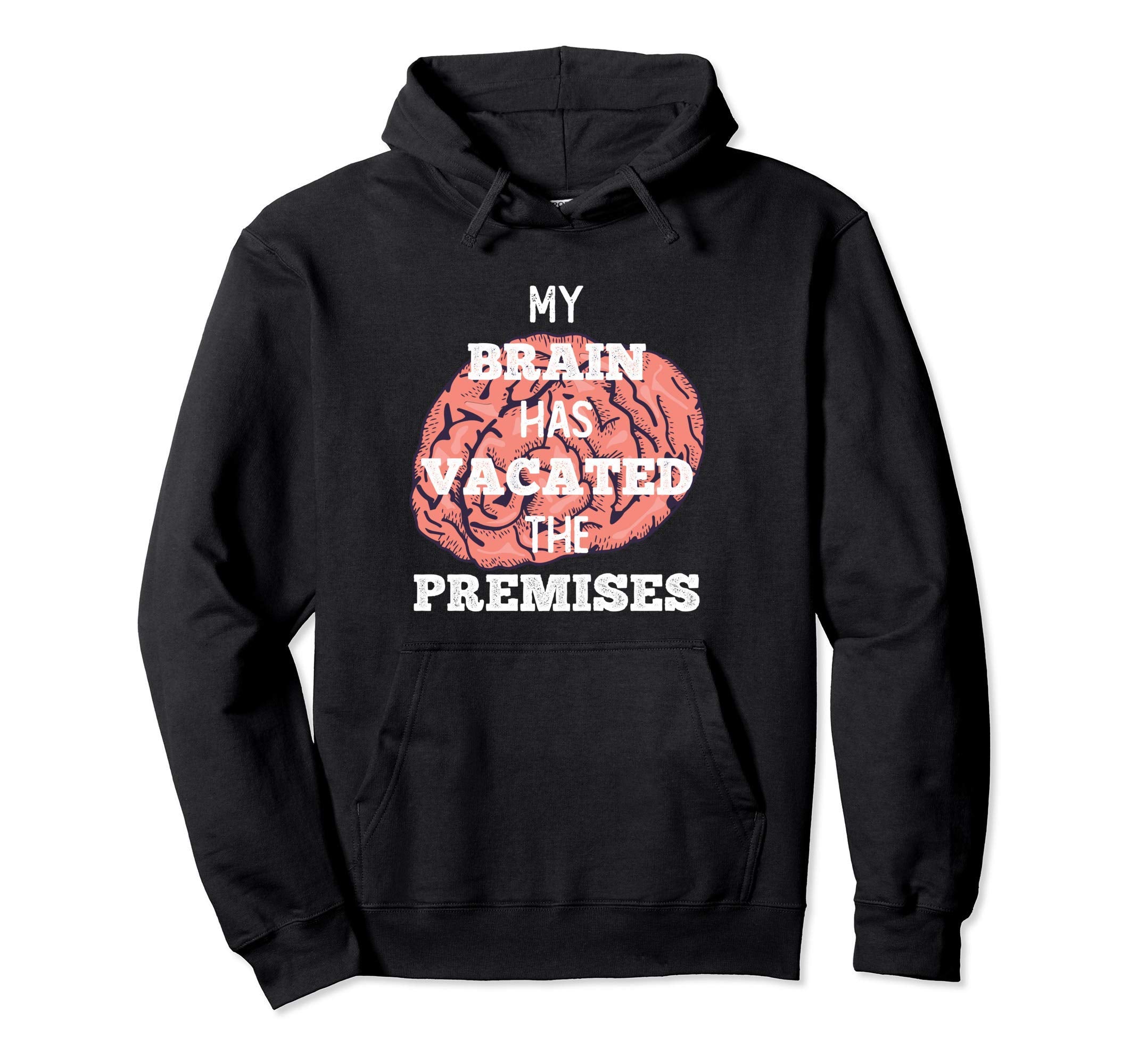 Adhd My Brain Has Vacated Premises Hoodie - Minimalist Print Men Women - T-Shirt, Sweatshirt, Hoodie