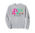 Jesus Loves You Groovy Christian Sweatshirt - Streetwear Style for Adults - T-Shirt, Sweatshirt, Hoodie
