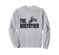 Biker Bikefather Biker Dad Funny Sweatshirt - Unique Graphic Unisex - T-Shirt, Sweatshirt, Hoodie