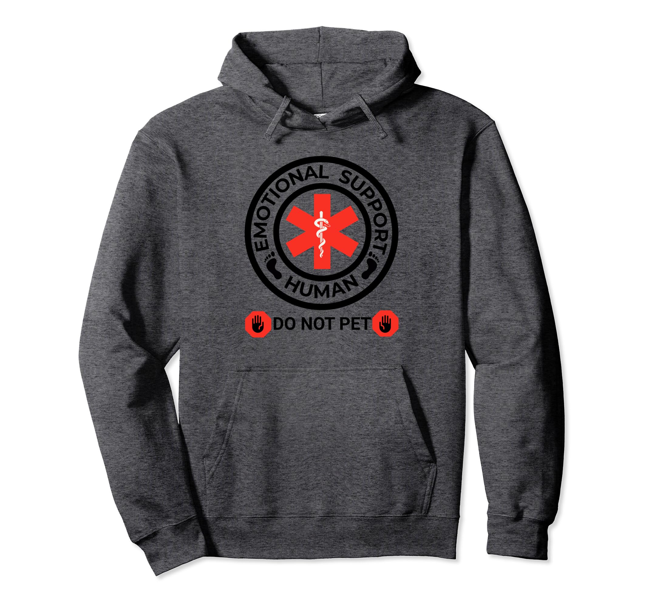 Emotional Support Human Do Not Pet Hoodie - Streetwear Style for Adults - T-Shirt, Sweatshirt, Hoodie