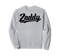 Zaddy Player Typography Pocket Sweatshirt - Streetwear Style for Adults - T-Shirt, Sweatshirt, Hoodie