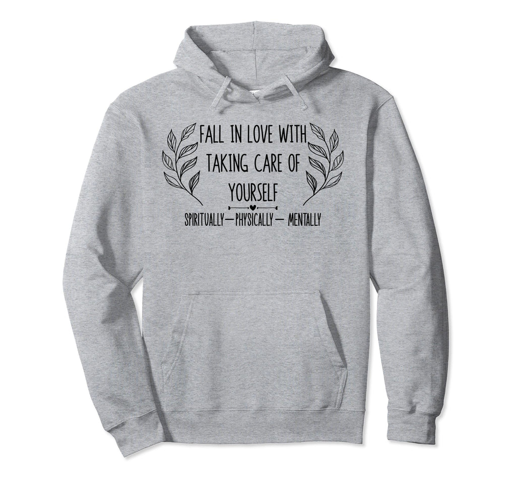 Fall Love Taking Care Yourself Self Hoodie - Novelty Apparel Men Women - T-Shirt, Sweatshirt, Hoodie