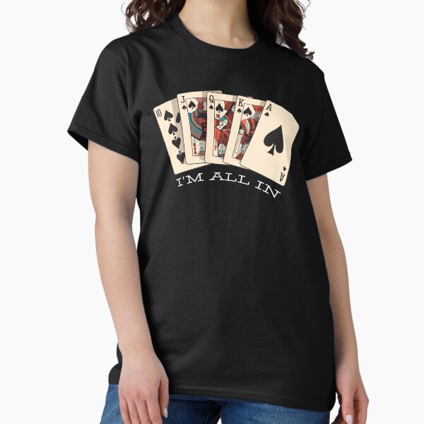I'm All In Royal Flush Poker - Adult & Kids T-Shirts, Sweatshirts & Hoodies apparel design preview 1