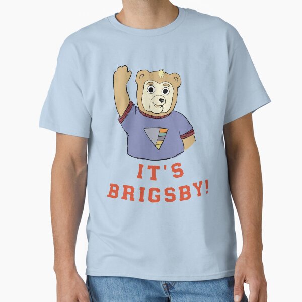It's Brigsby! - Adult & Kids T-Shirts, Sweatshirts & Hoodies apparel design preview 1