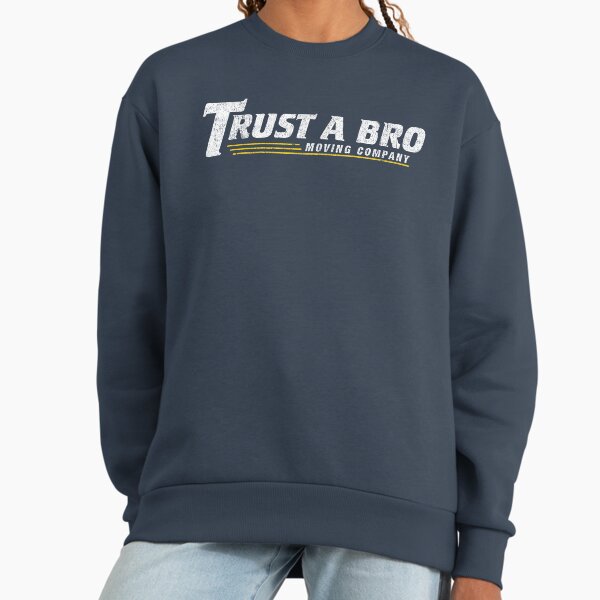 Trust A Bro - Adult & Kids T-Shirts, Sweatshirts & Hoodies apparel design preview 1