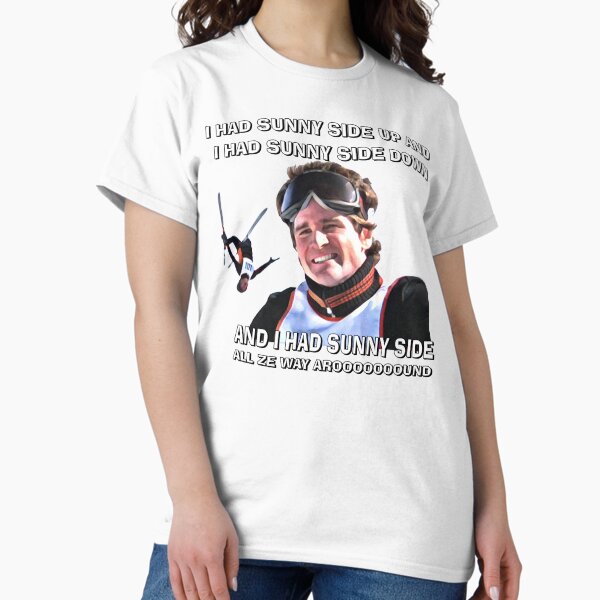 HOT DOG THE MOVIE Rudy had Sunny side up and down... - Adult & Kids T-Shirts, Sweatshirts & Hoodies apparel design preview 1