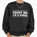 Trust Me, I'm a Nurse - Adult & Kids T-Shirts, Sweatshirts & Hoodies apparel design preview 1