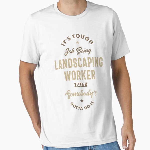 Landscaping Worker - Adult & Kids T-Shirts, Sweatshirts & Hoodies apparel design preview 1