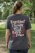 Southern Attitude Exercise Extra Fries - Adult & Kids T-Shirts, Sweatshirts & Hoodies apparel design preview 1