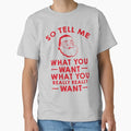 So Tell Me What You Want Really - Adult & Kids T-Shirts, Sweatshirts & Hoodies apparel design preview 1