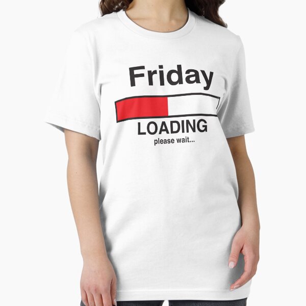 Friday Loading Bar - Adult & Kids T-Shirts, Sweatshirts & Hoodies apparel design preview 1