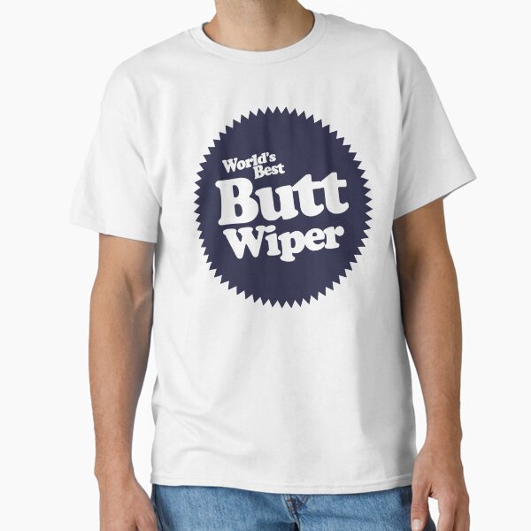 Worlds Best Butt Wiper - Adult & Kids T-Shirts, Sweatshirts & Hoodies apparel design preview 1