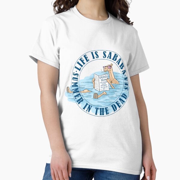 Dead Sea Camel Life Is Sababa - Adult & Kids T-Shirts, Sweatshirts & Hoodies apparel design preview 1