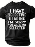 I Have Selective Print Men Slogan - Adult & Kids T-Shirts, Sweatshirts & Hoodies apparel design preview 1