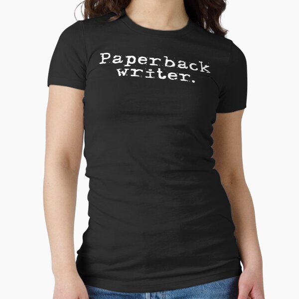 Paperback Writer Fitted - Adult & Kids T-Shirts, Sweatshirts & Hoodies apparel design preview 1