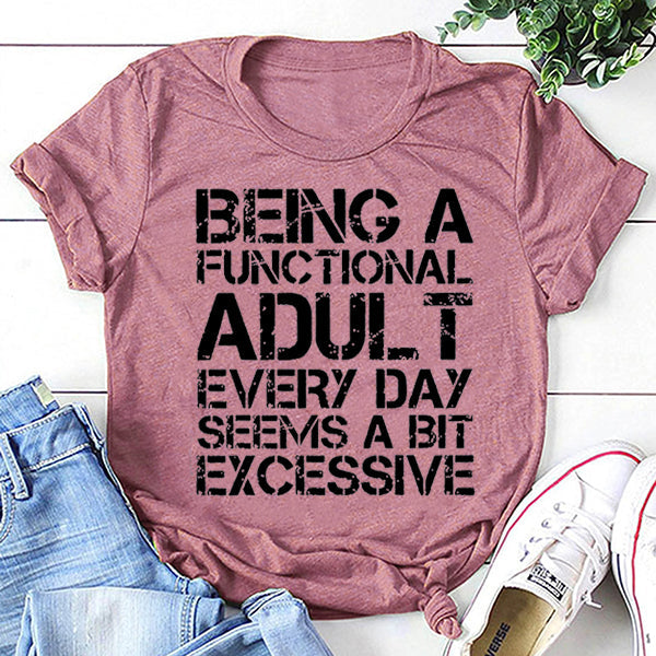 Being A Functional Adult Every Day Seems Bit - Adult & Kids T-Shirts, Sweatshirts & Hoodies apparel design preview 3