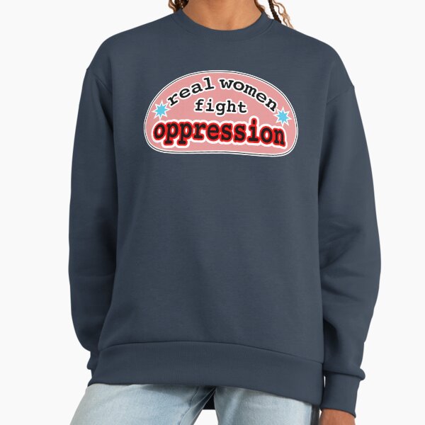Real women fight oppression, pink background - Adult & Kids T-Shirts, Sweatshirts & Hoodies apparel design preview 1