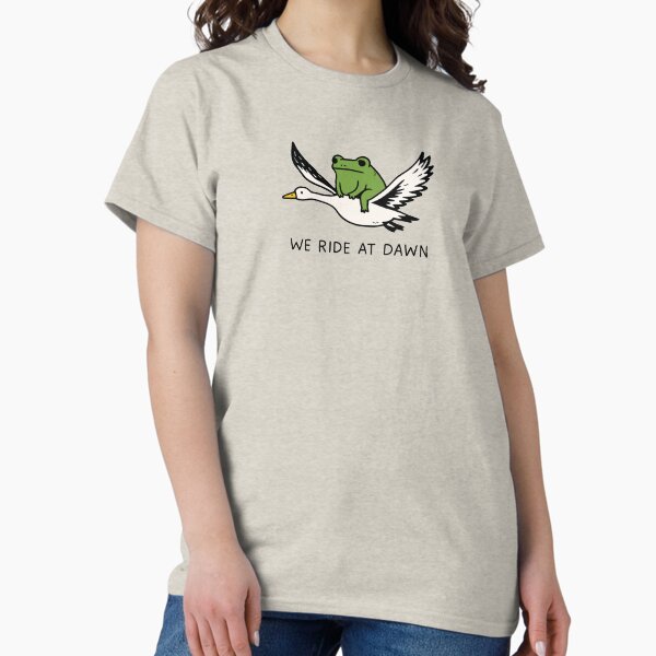 We Ride at Dawn Funny Frog and Goose - Adult & Kids T-Shirts, Sweatshirts & Hoodies apparel design preview 1