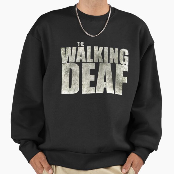 The Walking Deaf - Adult & Kids T-Shirts, Sweatshirts & Hoodies apparel design preview 1