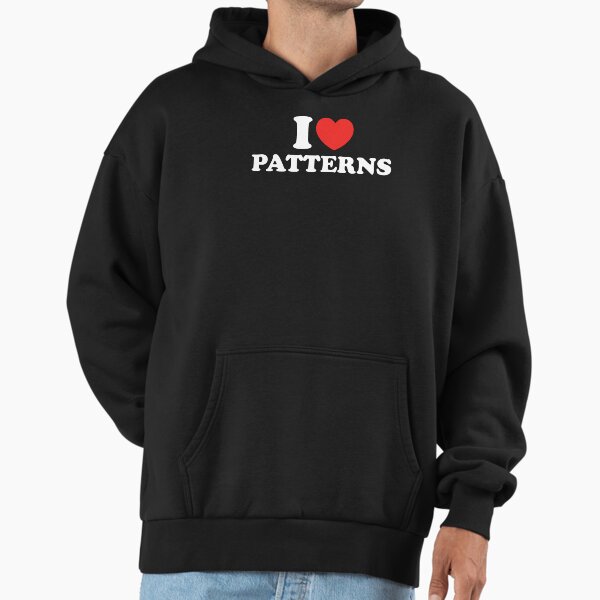 I Love Patterns - Adult & Kids T-Shirts, Sweatshirts & Hoodies apparel design preview 1