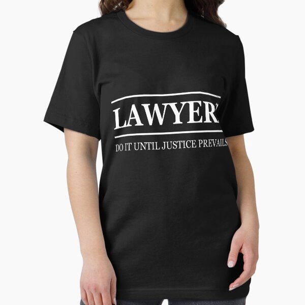 Lawyers do it until justice prevails - Adult & Kids T-Shirts, Sweatshirts & Hoodies apparel design preview 1