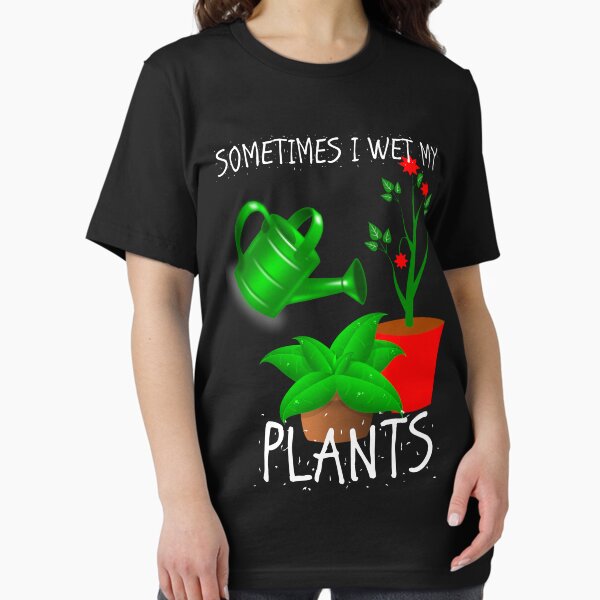 Sometimes I Wet My Plants - Adult & Kids T-Shirts, Sweatshirts & Hoodies apparel design preview 1