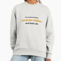 Computer Hobbies is my passion - Adult & Kids T-Shirts, Sweatshirts & Hoodies apparel design preview 1