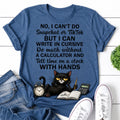 No I Can't Do Snapchat Cat Print Women Slogan - Adult & Kids T-Shirts, Sweatshirts & Hoodies apparel design preview 1
