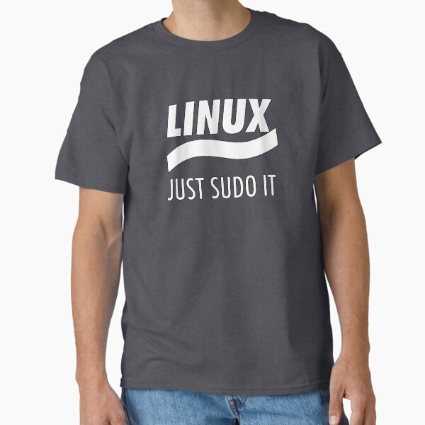 Linux Just Sudo it - Adult & Kids T-Shirts, Sweatshirts & Hoodies apparel design preview 1
