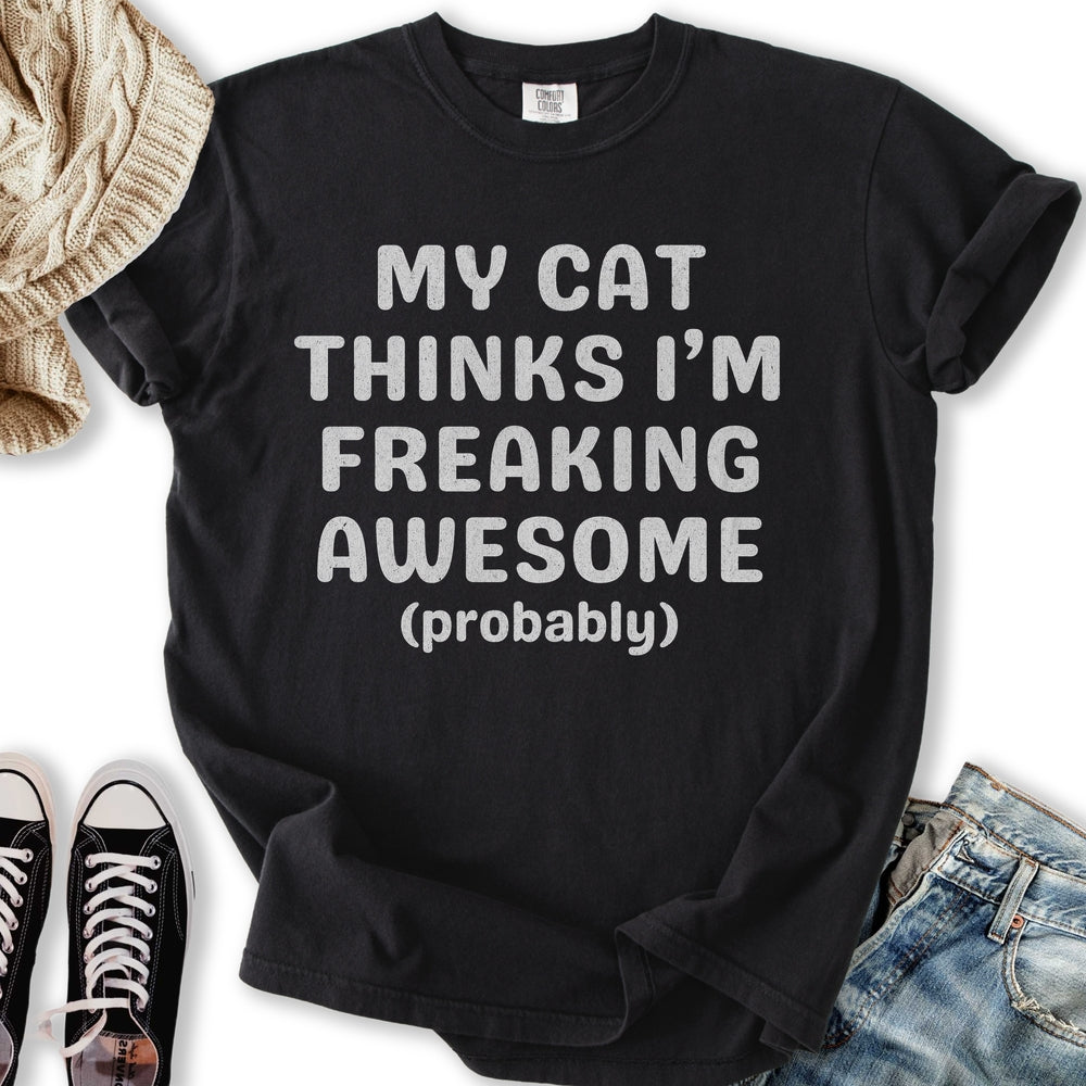 Cat Thinks I'm Awesome - Adult & Kids T-Shirts, Sweatshirts & Hoodies apparel design preview 1