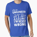 I'm An Engineer... Never Wrong - Adult & Kids T-Shirts, Sweatshirts & Hoodies apparel design preview 1