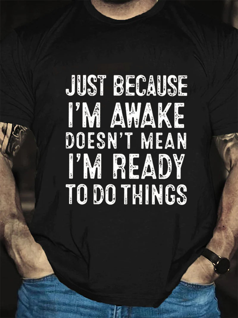 Just Because I'm Awake Print Men Slogan - Adult & Kids T-Shirts, Sweatshirts & Hoodies apparel design preview 4