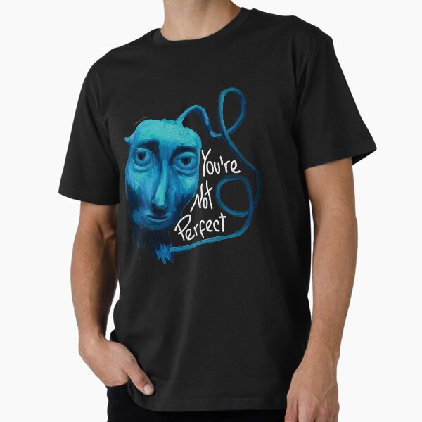 Courage you're not perfect Premium - Adult & Kids T-Shirts, Sweatshirts & Hoodies apparel design preview 1