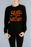 Quit Your Witchin Halloween - Adult & Kids T-Shirts, Sweatshirts & Hoodies apparel design preview 1
